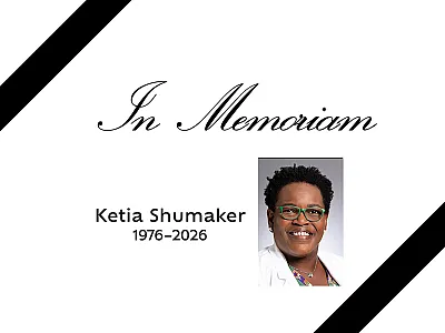 In memoriam: Ketia Shumaker